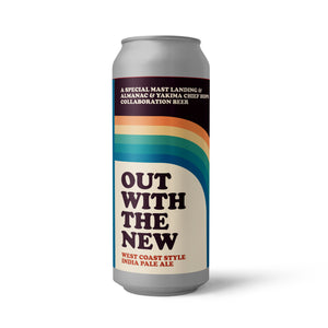 Out With The New - West Coast Style IPA - 6.5% ABV