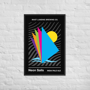 Mast Landing Framed Label Poster - Neon Sails IPA